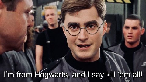 from Hogwarts, and say kill all!