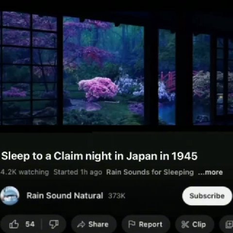 Sleep to a Claim night т Japan т 1945 4.2K watching Started 1h ago Rain Sounds for Sleeping ...more № 54 Сб Share Report $ Clip