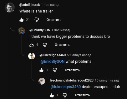 @adolf_burak 1 час назад Where is The trailer 21 Ответить @EnidBlySON 1 час назад think we have bigger problems to discuss bro Ответить @lukereigns3460 59 минут назад (@EnidBlySON what problems Ответи