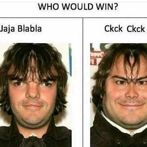 WHO WOULD WIN? Jaja Blabla Ckck Ckck idly