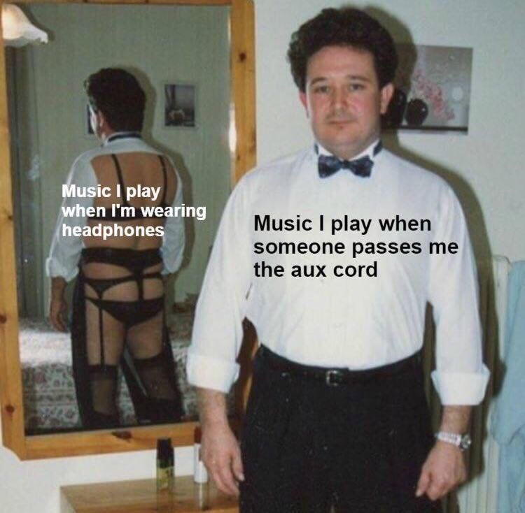play when wearing -headphones Music I play when ‘Someone раззез тей the сога