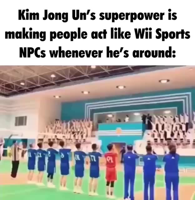 making people act like Wii Sports NPCs whenever he’s around: