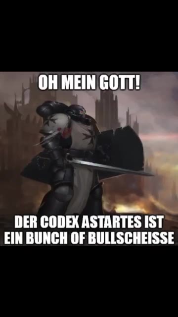NO LITTLE GERMAN BOY! THE BLACK TEMPLARS! - THEBLAGK TEMPLARS! ~ EIN|BUNCH OF BULISCHEISSE DER CODEX ASTARTES IST EINJBUNCHIOF/BULESCHEISSE