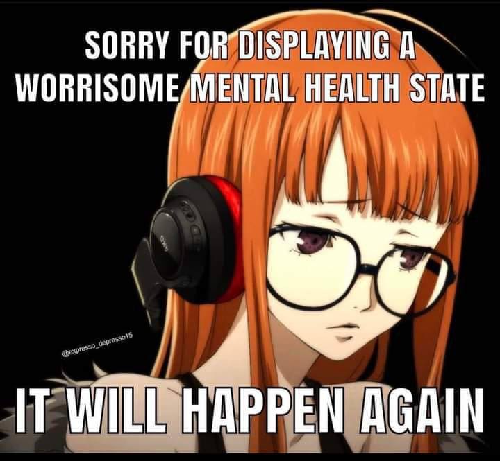 SORRY A HEALTH STATE A IT WILL HAPPEN AGAIN