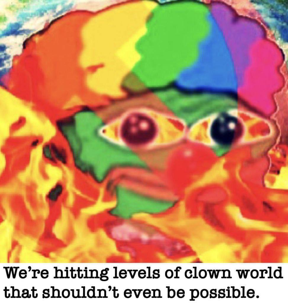 We’ hitting levels of clown world that shouldn’t even be possible.