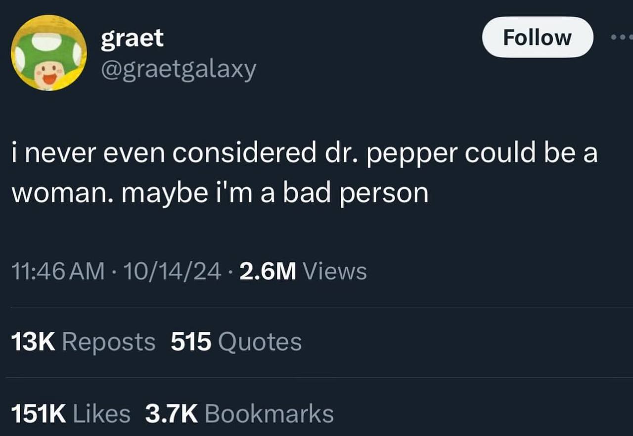 graet @graetgalaxy never even considered pepper could be a woman. maybe a bad person 11:46 10/14/24 Views Reposts 515 Quotes Likes Bookmarks