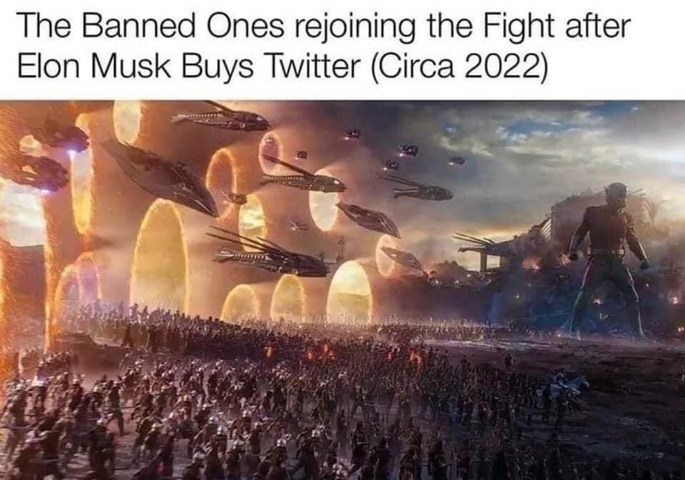 The Banned Ones rejoining the Fight after Elon Musk Buys Twitter (Circa 2022)
