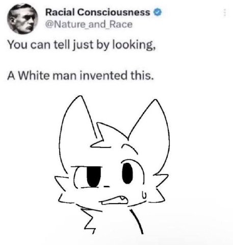 Racial Consciousness @Nature and Race You can tell just looking, A White man invented this.