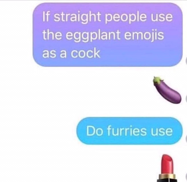 If straight people use the eggplant emojis as a cock