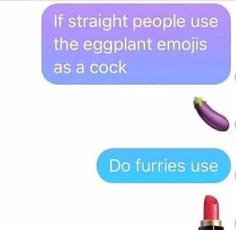 If straight people use the eggplant emojis as a cock