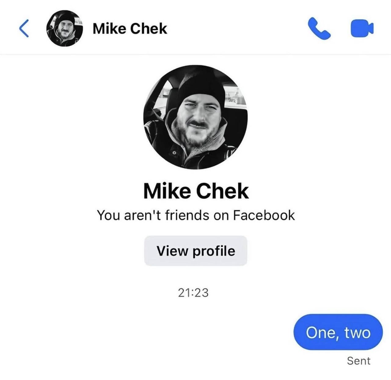 Mike Chek Mike Chek You aren't friends on Facebook View profile 21:23 Sent