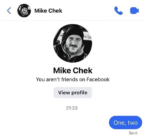 Mike Chek Mike Chek You aren't friends on Facebook View profile 21:23 Sent