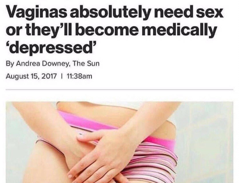 Vaginas absolutely need sex or become medically ‘depressed’ Andrea Downey, The Sun August 15, 2017