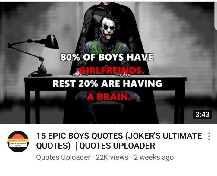 2 у 4 80% OF BOYS HAVE REST 20% ARE HAVING 3:43 15ЕРГС BOYS QUOTES (JOKER'S ULTIMATE QUOTES) QUOTES UPLOADER Quotes Uploader views 2 weeks ago