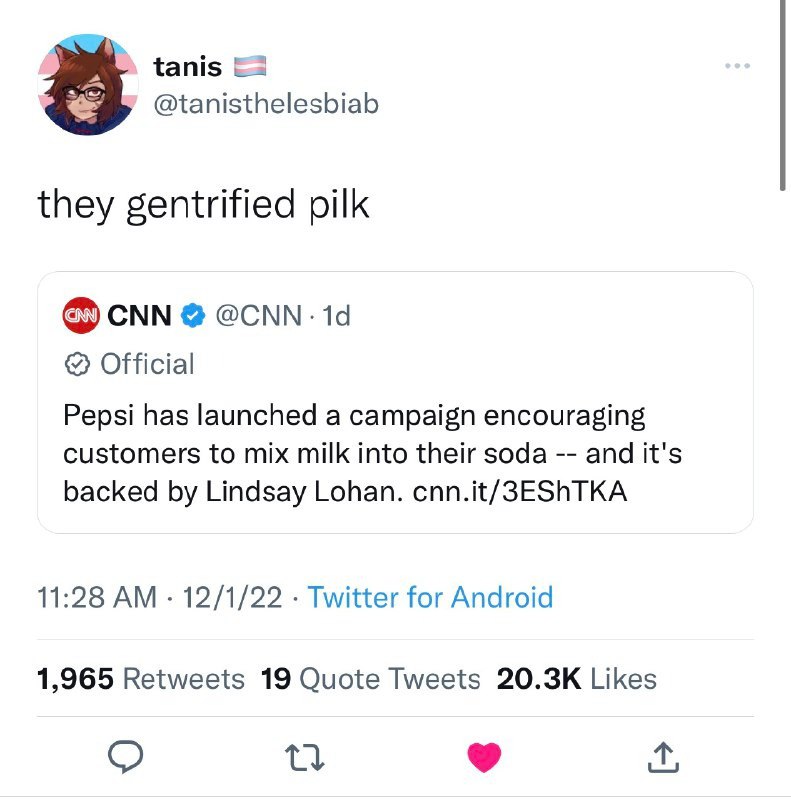 tanis @tanisthelesbiab 8 they gentrified рик CNN @CNN Official Pepsi has launched a campaign encouraging customers to mix milk into their soda and it's backed Lindsay Lohan. cnn.it/3EShTKA 11:28 12/1/