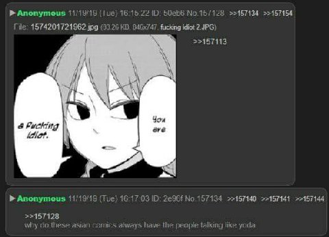 Anonymous 11/19/19 (Tue) 16:15:22 No.157128 >>157134 >>157154 1574201721962 jpg (83.25 fucking idiot 2. JPG) >>157113 i You в Fucking Wor. 2 Anonymous 11/19/19 (Tue) 16:17:03 >>157140 >>157141 >>15714
