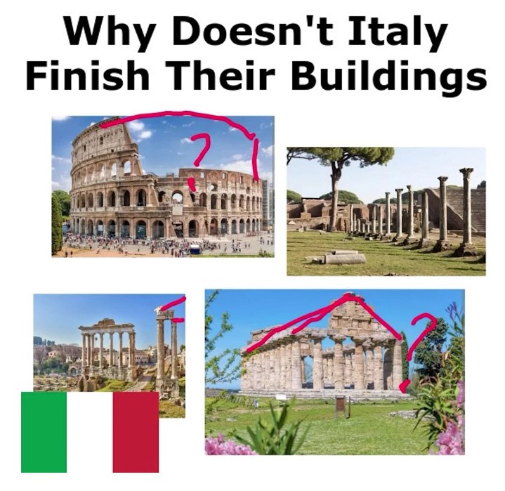 Why Doesn't Italy Finish Their Buildings be Я a