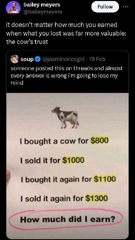 bailey meyers Follow @baileymeyers it doesn’t matter how much you earned when what you lost was far more valuable the cow’s trust soup @jasminericegirl 19 Feb someone posted this on threads and almost