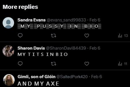 More replies гео Sandra Evans Sharon Davis Feb MY TITS IN BIO ili Gimli, son of SaltedPork420 reo АМО АХЕ