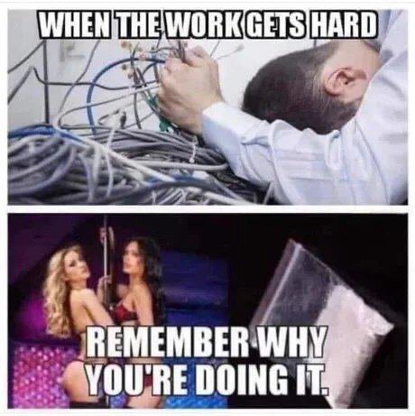 WHEN GETS HARD YOU'RE DOING IT