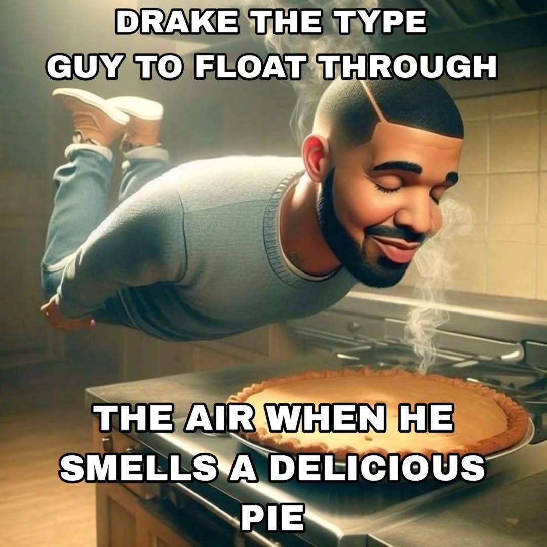 “DRAKE ТНЕ ТУРЕ GUY TO FLOAT THROUGH ТНЕ ENJHE PIENe