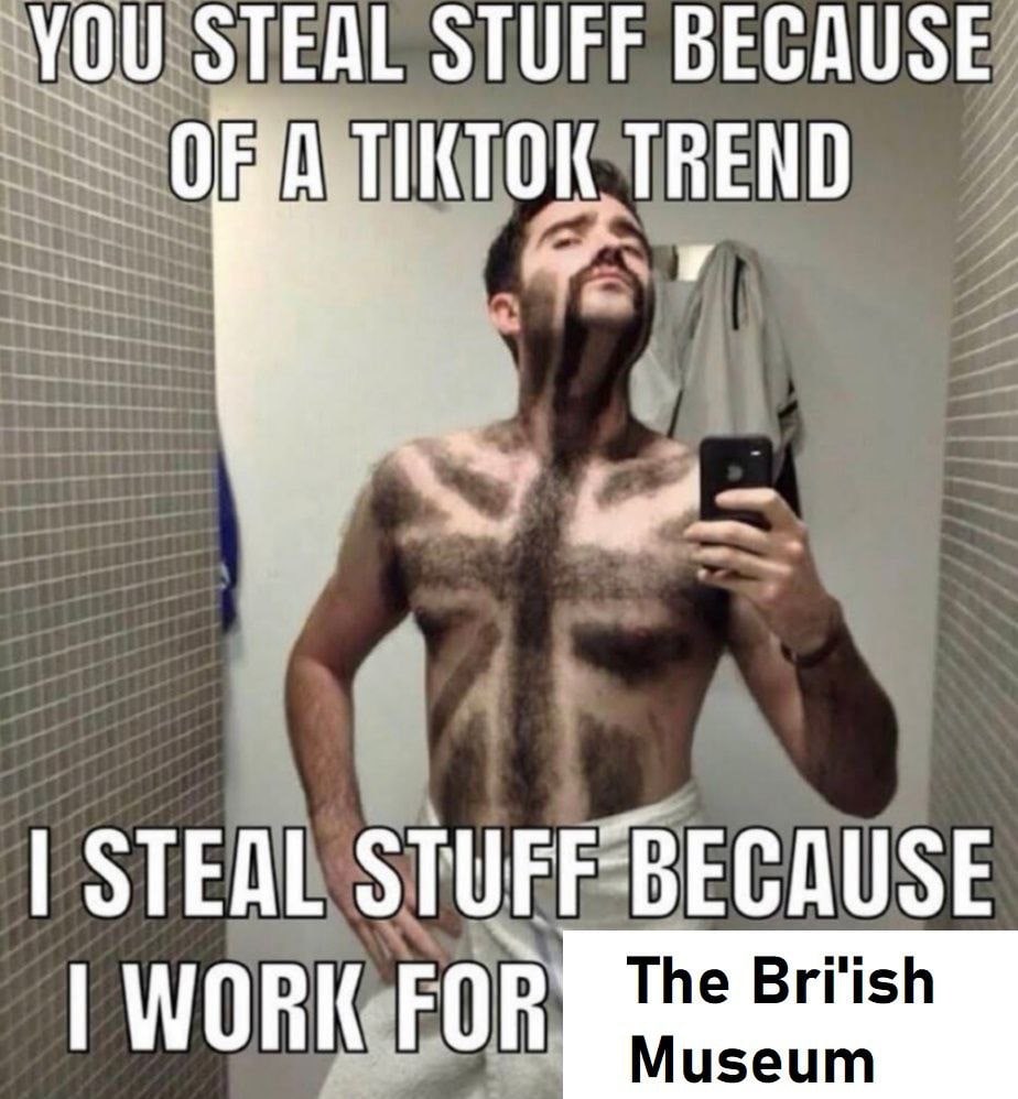 YOU STEAL STUFF BECAUSE TIKTOK TREND STEAL WORK FOR The Museum