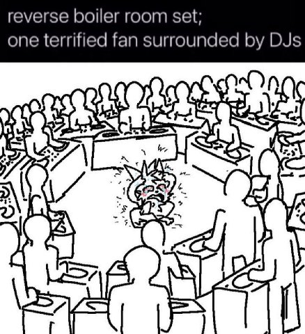 reverse boiler room set; one terrified fan surrounded DJs ON i