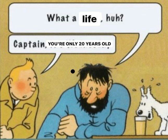 What a life huh? Captain, ONLY 20 YEARS OLD a.
