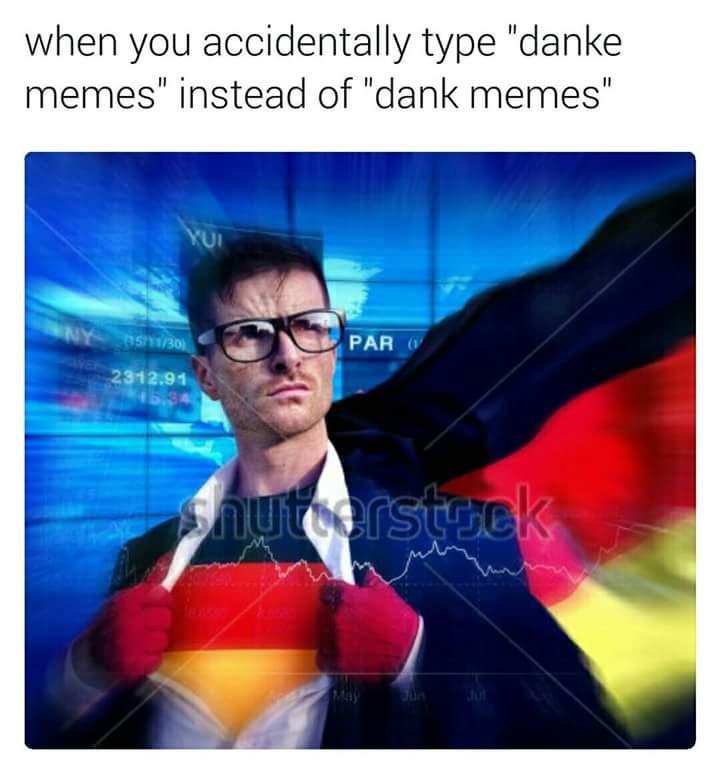when you accidentally type "danke instead of "dank