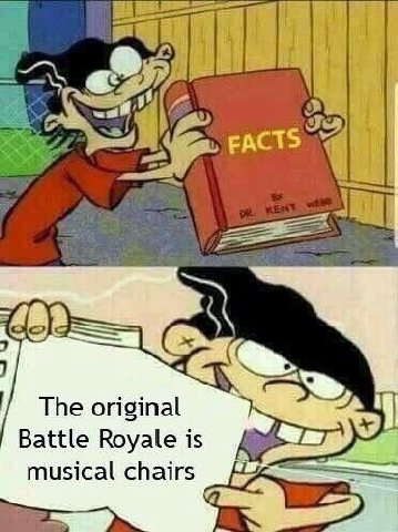 The original Battle Royale is musical chairs
