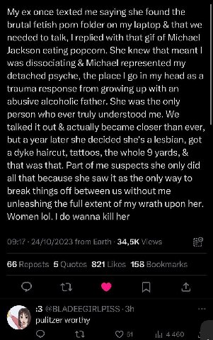 My once texted me saying she found the brutal fetish porn folder on my laptop that we needed to talk, replied with that gif of Michael Jackson eating popcorn. She knew that meant was dissociating Mich