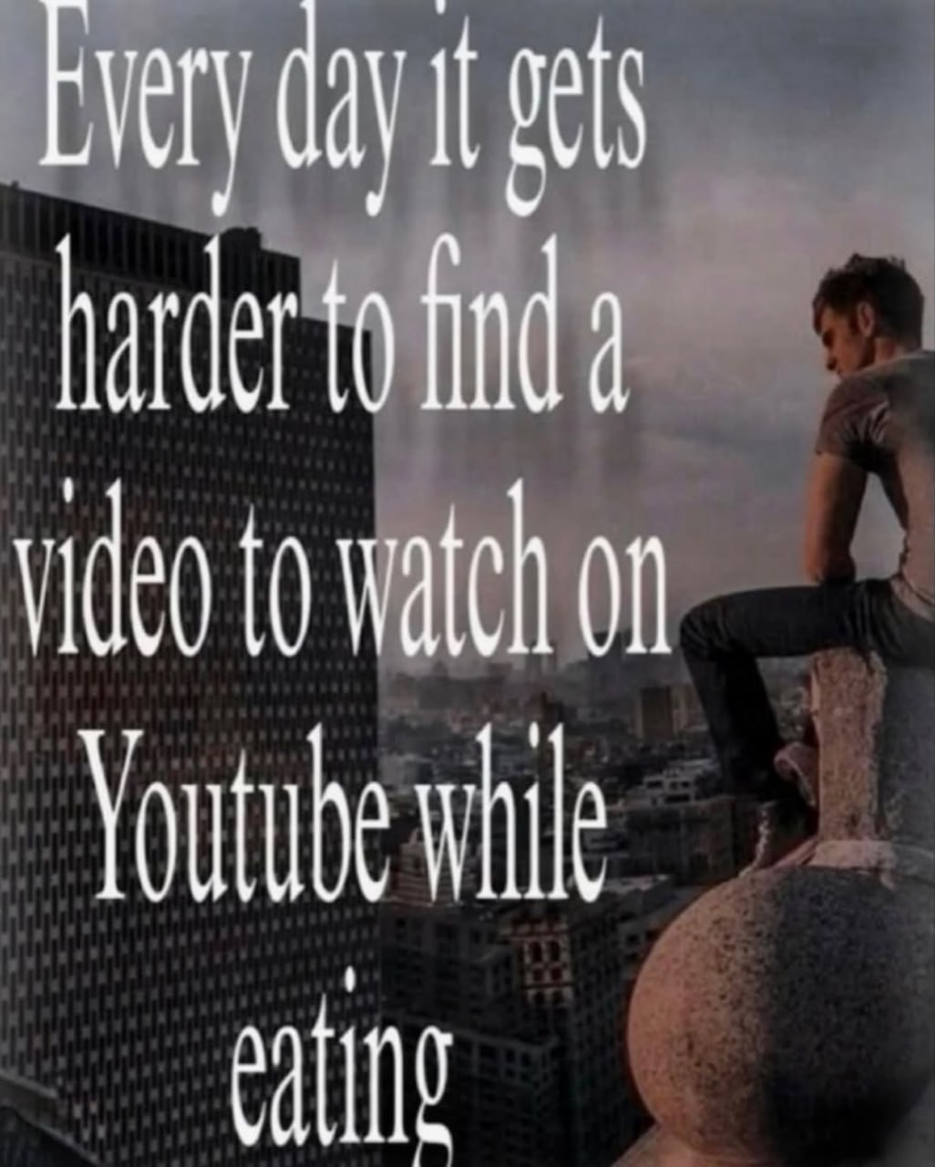 day it harder to find video to watch on Youtube while