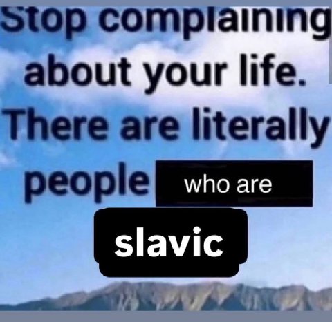 Stop complaining about your life. There are literally people
