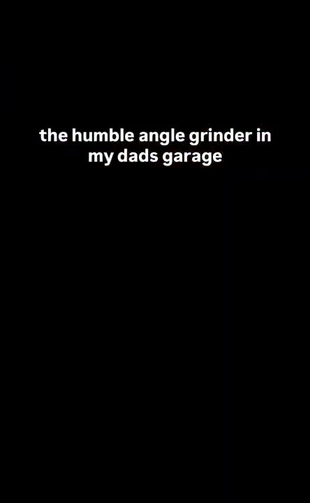 the humble angle grinder т — nycats garage