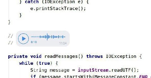 Catch 1 e.printStackTrace(); 0:10 private void readMessages() throws while (true) String message inputStream. readUTF() aif (пессаае ЕМП