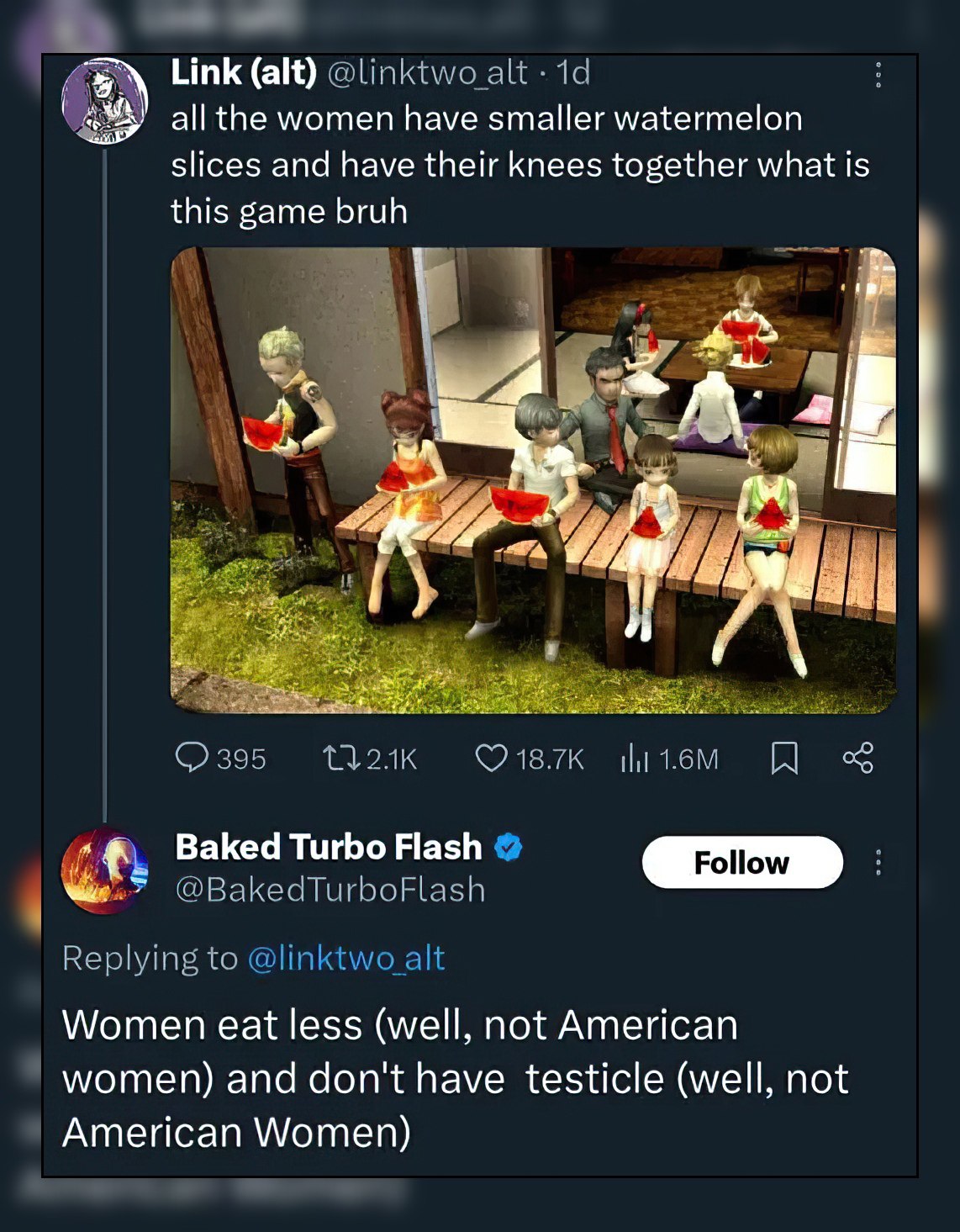 Link (alt) alt all the women have smaller watermelon slices and have their knees together what is this game bruh Baked Turbo Flash Replving to Women eat less (well, not American women) and don't have 