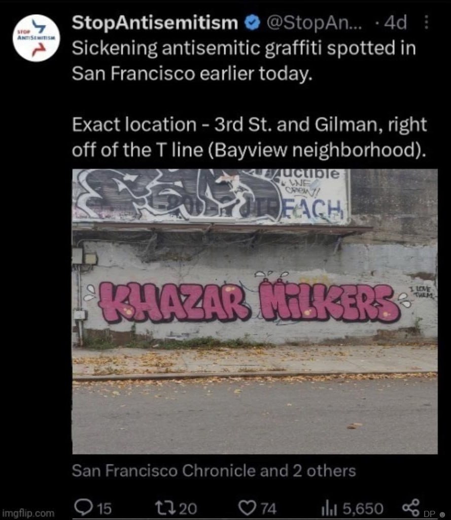 StopAntisemitism @StopAn... Sickening antisemitic graffiti spotted in San Francisco earlier today. Exact location and Gilman, right off of the line (Bayview neighborhood). 7 San Francisco Chronicle an