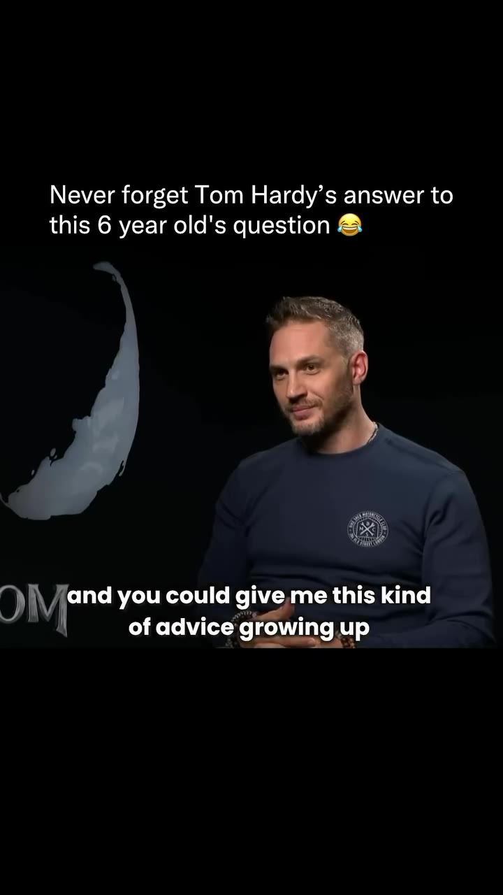 Never forget Tom Hardy’s answer to important/youknow Unless, of course ©’ ОМ“ you could giveme this kind of advice growing up Dojyoullike goldfishimoreithan