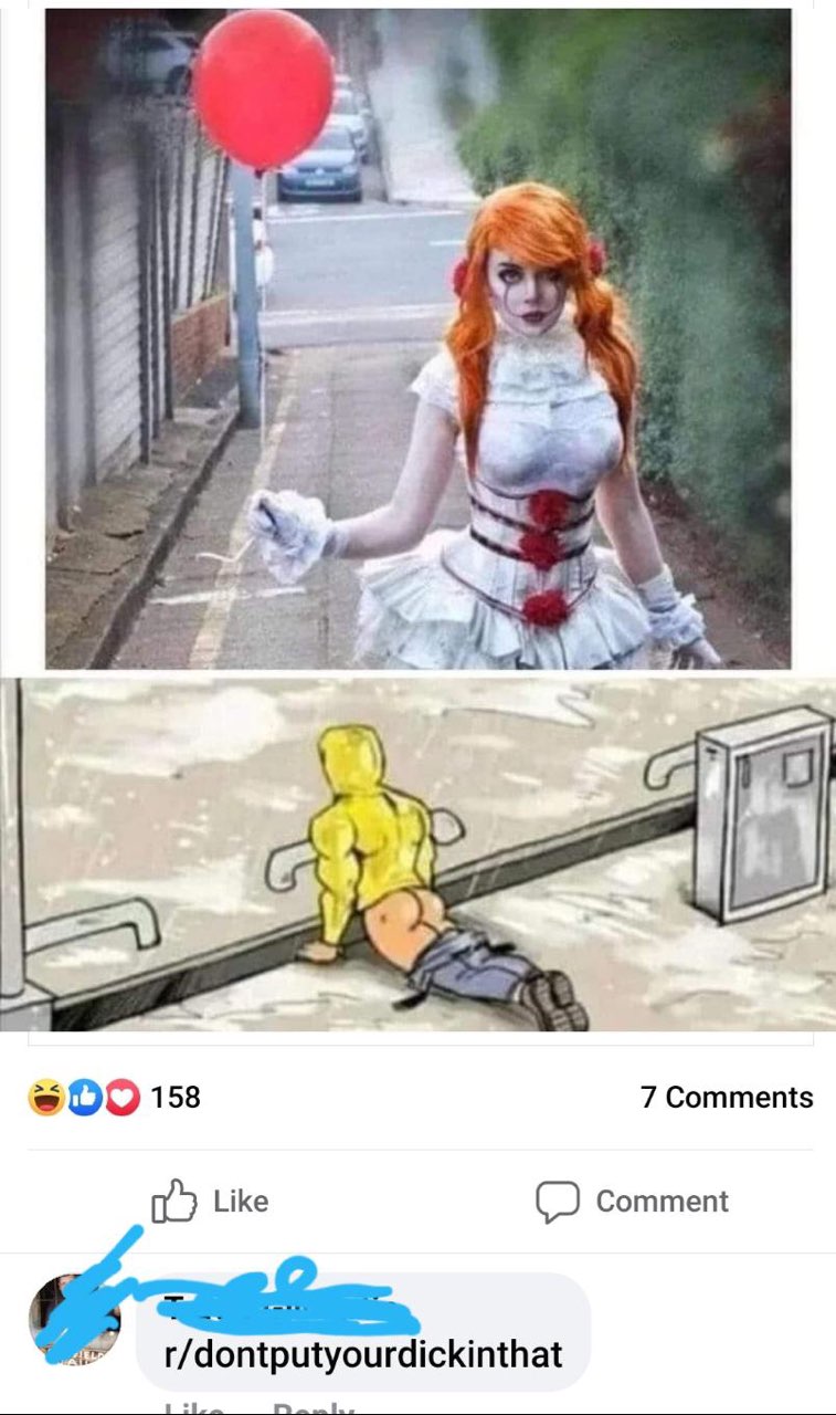 7 Comments О 158 Like Comment r/dontputyourdickinthat
