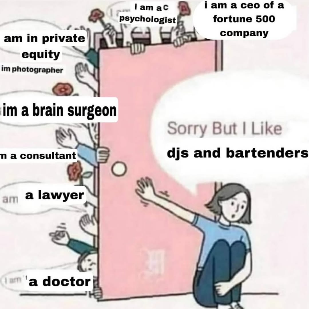 гат гат а сео ofa oft Psychologist fortune 500 in private company equity photographer geon a brain sur Sorry But Like a consultant djs and bartenders a doctor