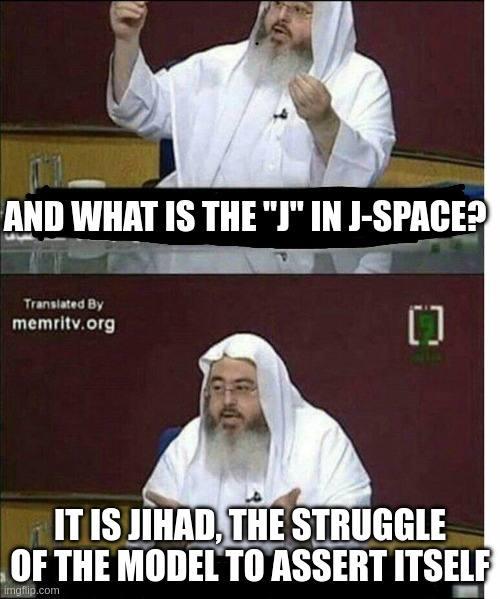 AND WHAT IS IN J-SPACE? ITIS STRUGGLE OF THE MODEL TO ASSERT ITSELE