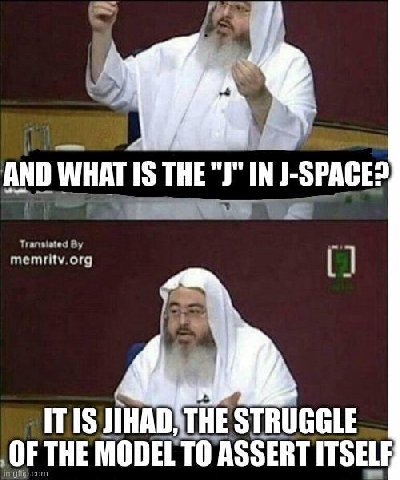 AND WHAT IS IN J-SPACE? ITIS STRUGGLE OF THE MODEL TO ASSERT ITSELE
