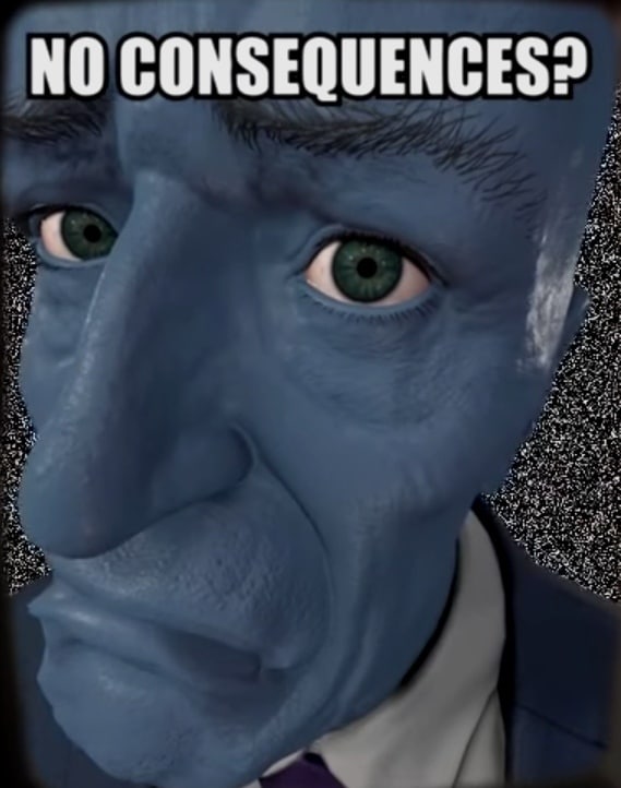 NO CONSEQUENCES?