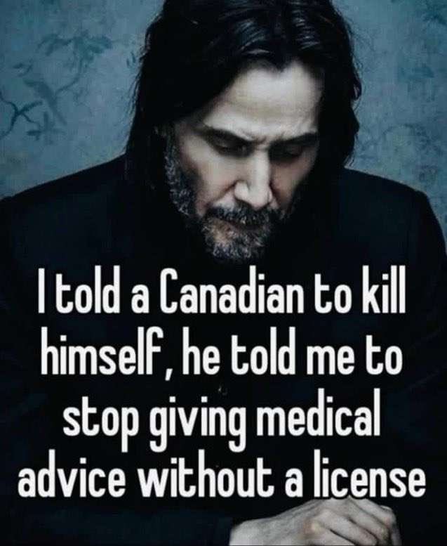 told а Canadian to kill he told me to stop giving medical advice without a license