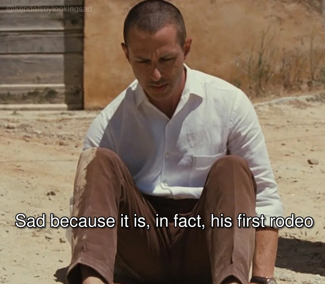 4 Sad because it is, in fact, his