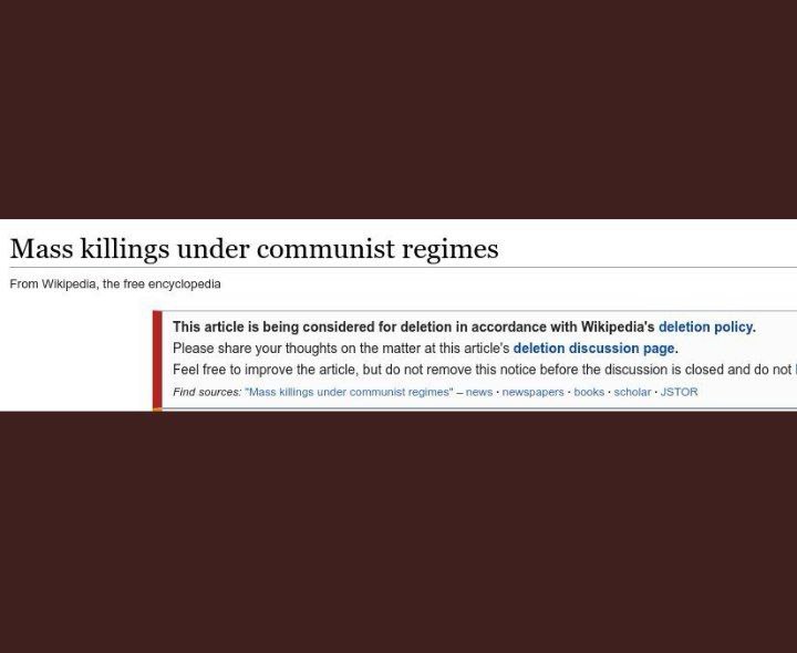 Mass killings under communist regimes From Wikipedia, the free encyclopedia This article is being considered for deletion in accordance with Wikipedia's deletion policy. Please share your thoughts on 