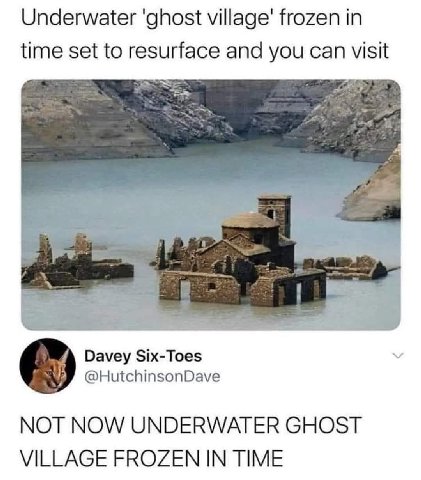 Underwater frozen in time set to resurface and you can visit Davey Six-Toes У @HutchinsonDave NOT NOW UNDERWATER GHOST VILLAGE FROZEN IN TIME
