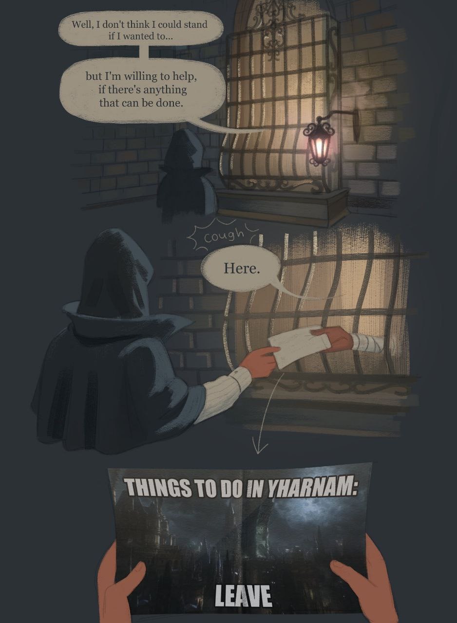 “Well, I don't think I could if I wanted to... but willing to help, if there's anything that can be done. i; Неге. 4 a 10 IN YHARNAM: 9