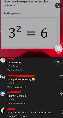 "you have to respect other people's opinions” 1/2 their opinion: 2/2 7 it's literally 6 Reply View replies (65) 13 it's 6 y’all are smoking Reply View replies (53) literally 6 but Reply View replies (