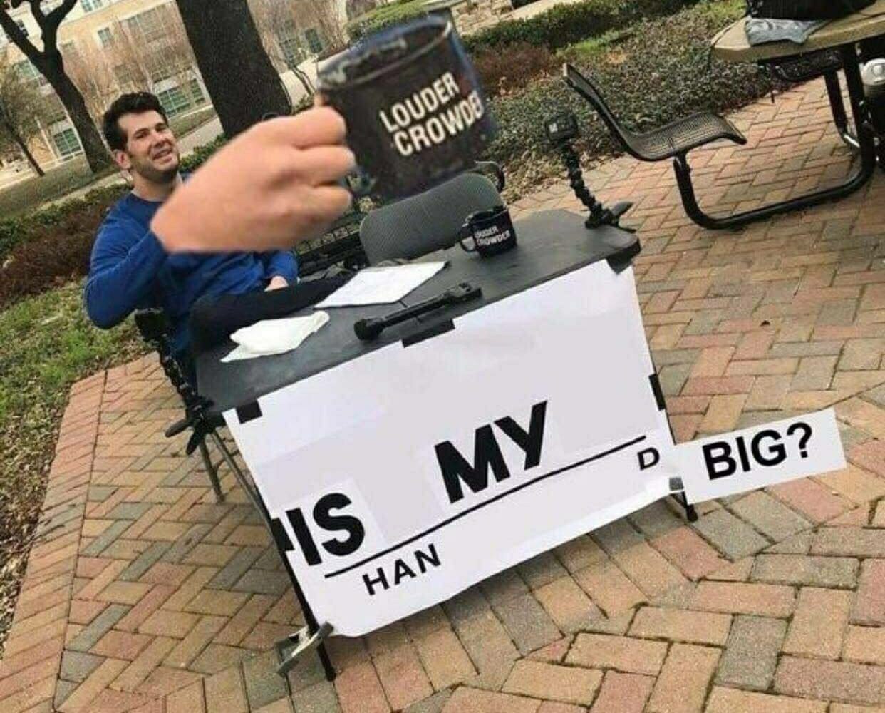 BIG?